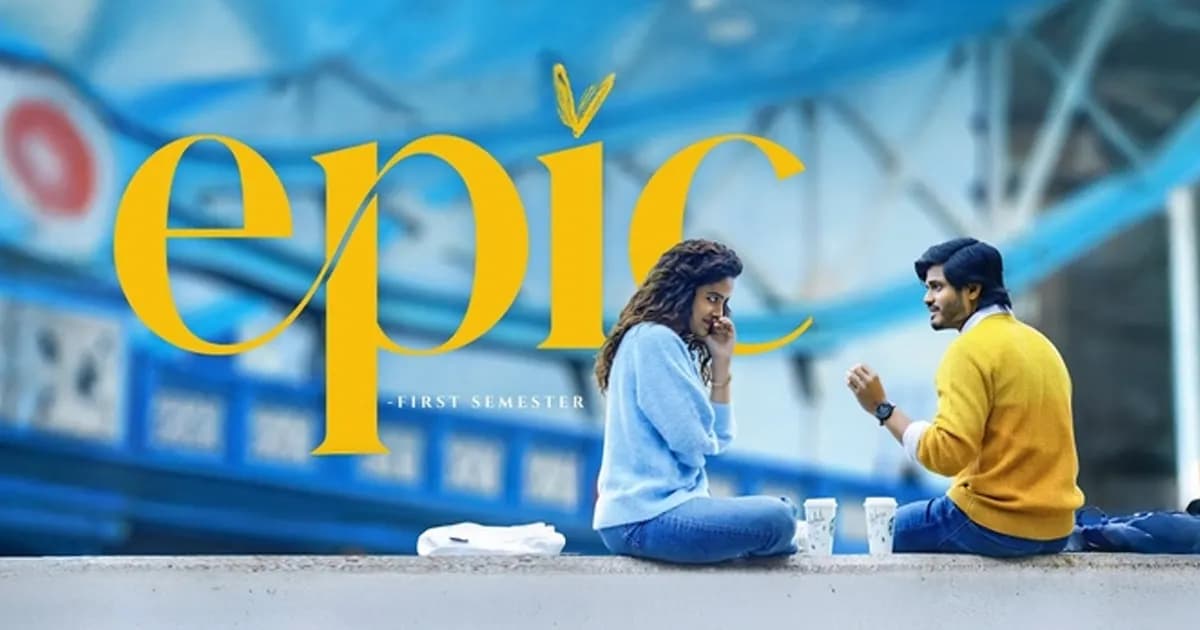 ఓటీటీలో స్ట్రీమింగ్ కి వచ్చేసిన టాలీవుడ్ ఏ రేటెడ్ రోమ్ కామ్ ‘ఎపిక్’ – movies