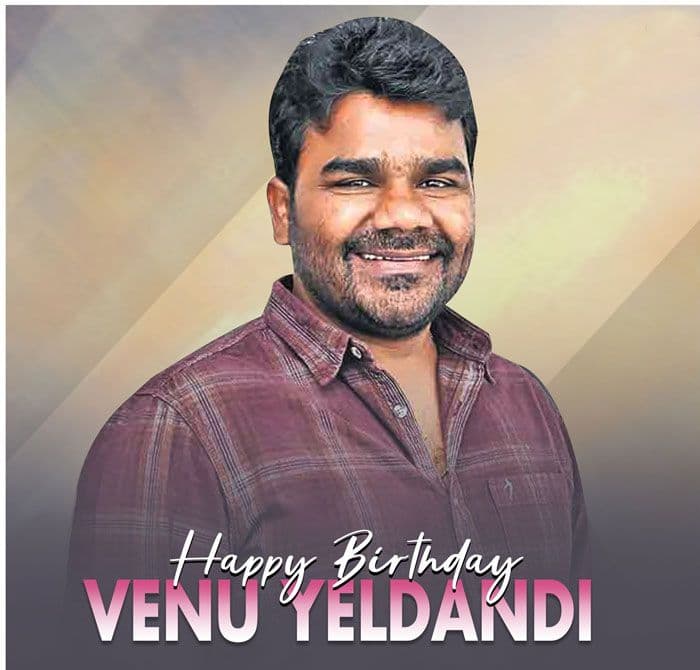 Hbd To Talented Director Venu Yeldandi